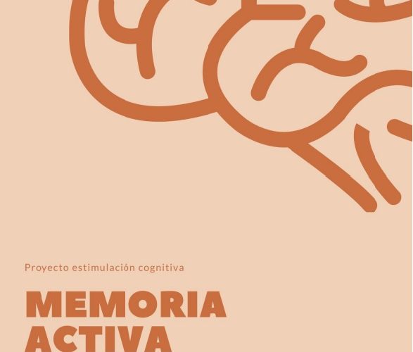 Proyecto de intervención “memoria activa. Actividades de estimulación cognitiva”